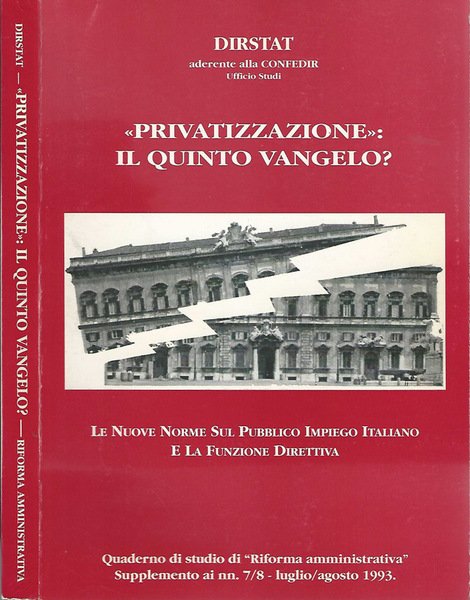 Privatizzazione: Il quinto Vangelo?