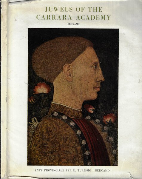 Jewels of the Carrara Academy- Bergamo