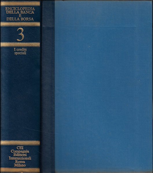 Enciclopedia della Banca e della Borsa Vol. 3- I crediti …