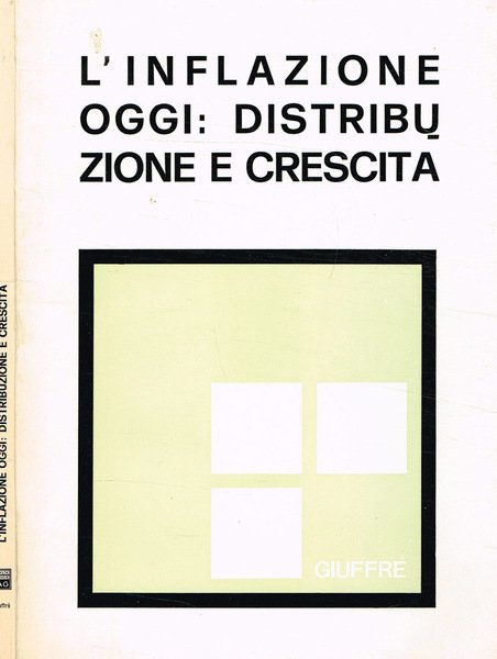 L'inflazione oggi: distribuzione e crescita
