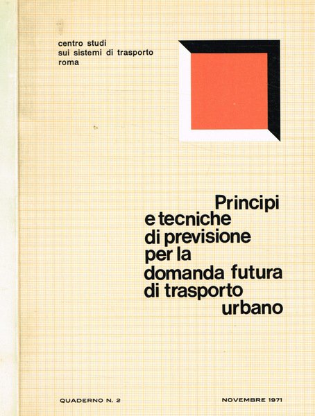 Principi e tecniche di previsione della domanda di trasporto nelle …