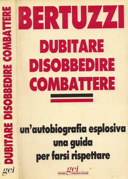 Dubitare, disobbedire,combattere