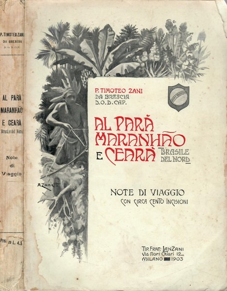 AL PARA', MARANHAO E CEARA'. BRASILE DEL NORD