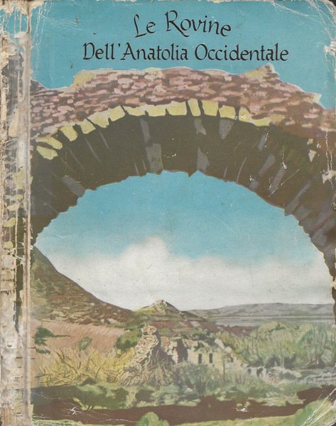 Le Rovine dell'Anatolia Occidentale