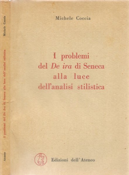 I problemi del De ira di Seneca alla luce dell'analisi …