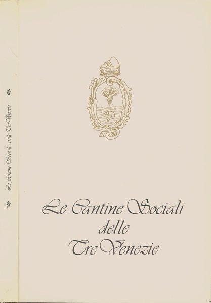 Le Cantine Sociali delle Tre Venezie