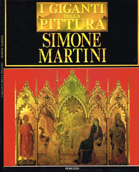 I giganti della pittura. Simone Martini