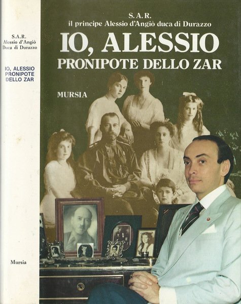 Io, Alessio pronipote dello zar