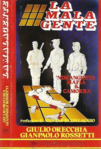 La mala gente Ndrangheta, mafia e camorra | Immagine principale