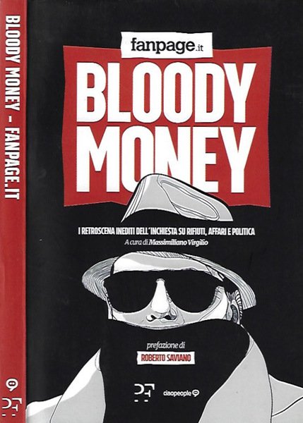 Bloody Money I retroscena inediti dell'inchiesta sui rifiuti, affari e …