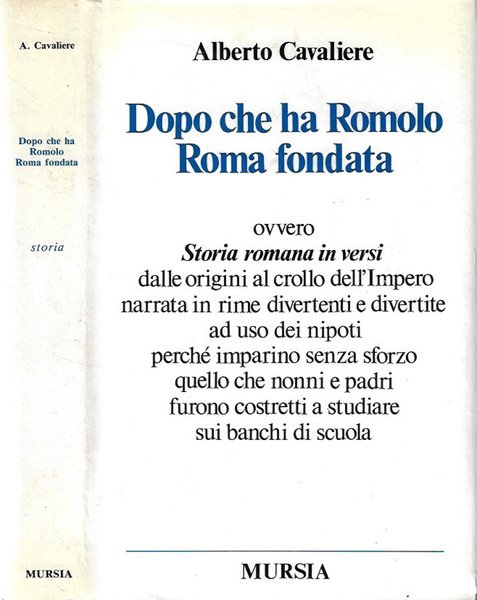 Dopo che ha Romolo Roma fondata Ovvero storia romana in versi