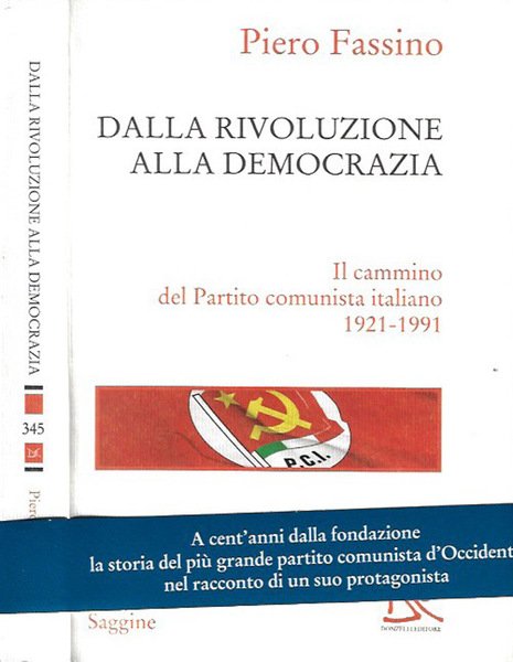 Dalla rivoluzione alla democrazia Il cammino del Partito comunista italiano …