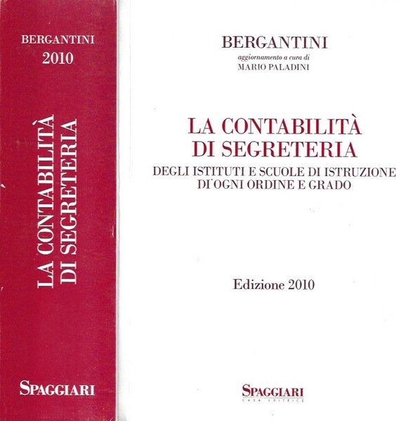 Bergantini. La contabilità di segreteria degli Istituti e Scuole di …