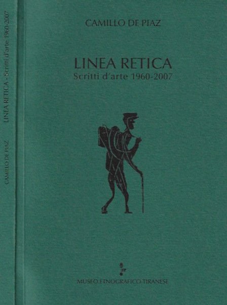 Linea retica Scritti d'arte 1960 - 2007