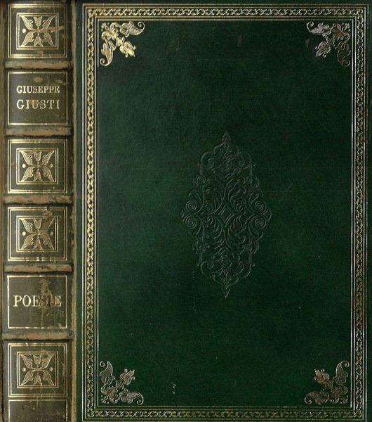 Poesie di Giuseppe Giusti illustrate da Adolfo Matarelli commentate da un condiscepolo dell'autore ed annotate di ricordi storici dal Prof. Giulio Carpi