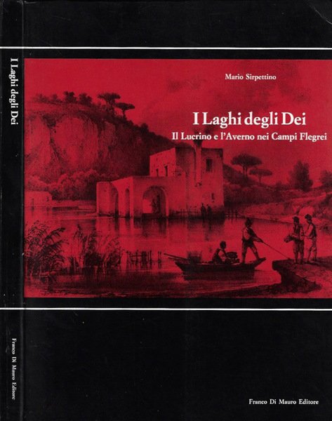 I Laghi degli Dei Il Lucrino e l'Averno nei Campi …