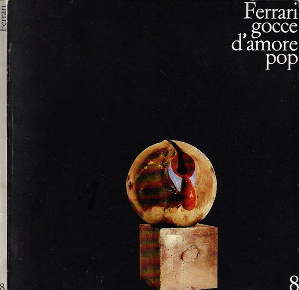 Virginio Ferrari Gocce d'amore pop