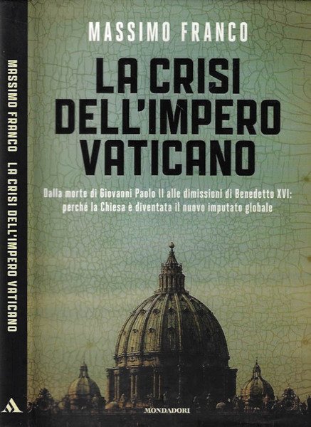 La crisi dell'impero Vaticano Dalla morte di Giovanni Paolo II … | Immagine principale