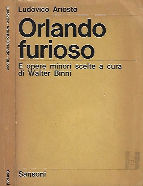 Orlando furioso e opere minori scelte a cura di Walter Binni