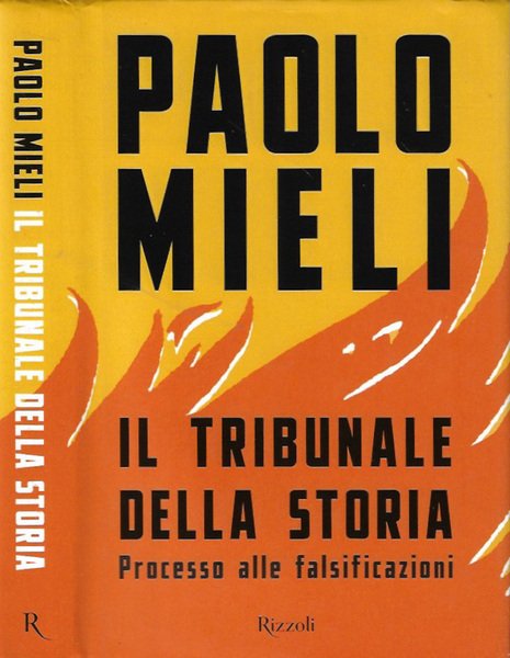 Il tribunale della storia Processo alle falsificazioni