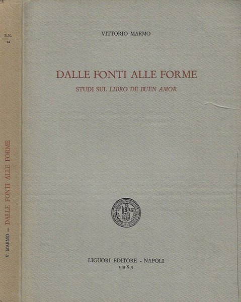 Dalle fonti alle forme Studi sul Libro De Buen Amor