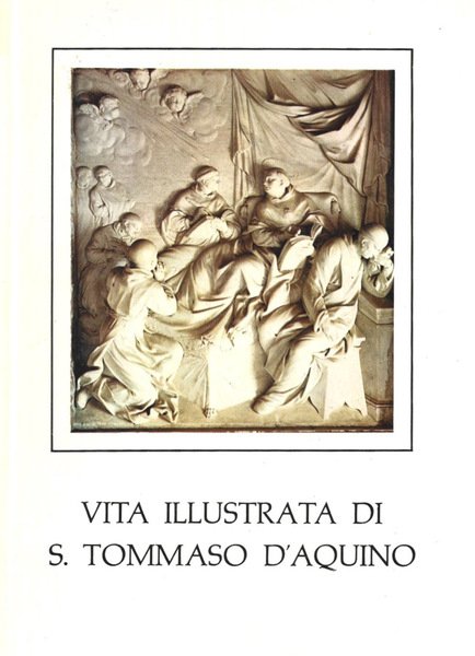 Vita illustrata si S. Tommaso D'Aquino