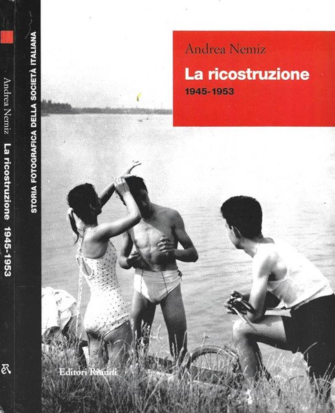 La ricostruzione 1945 - 1953