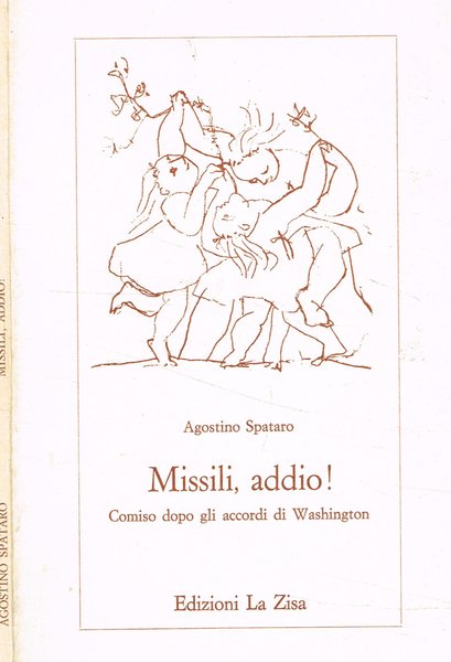 Missili, addio! Comiso dopo gli accordi di Washington