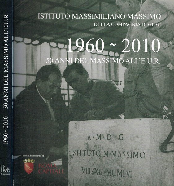 1960-2010. 50 anni del massimo all'E.U.R.