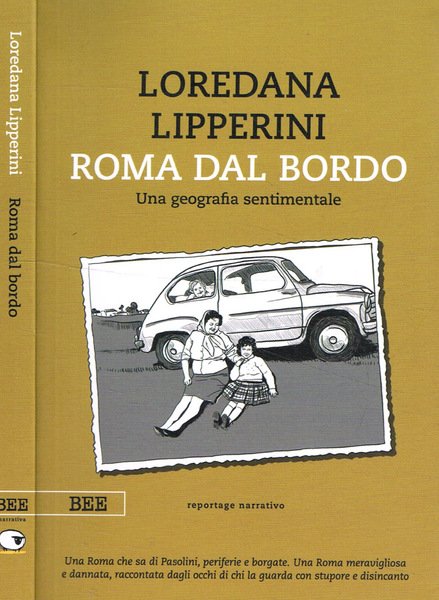 Roma dal bordo. Una geografia sentimentale