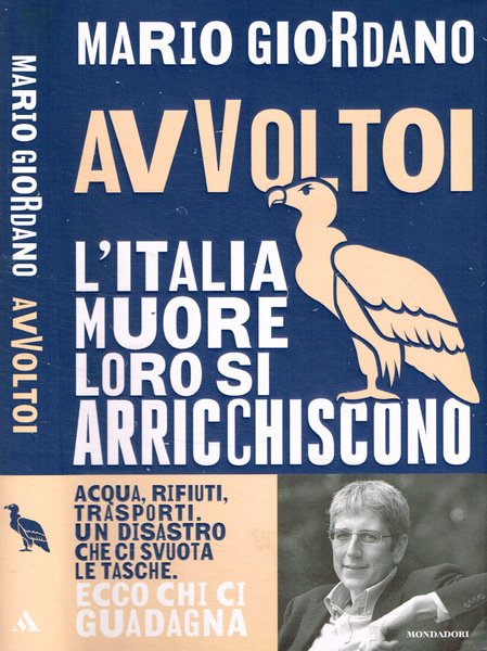 Avvoltoi. L'Italia muore, loro si arricchiscono