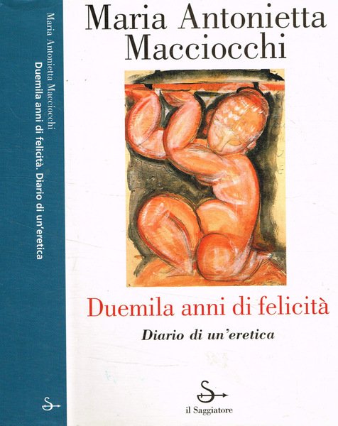 Duemila anni di felicità. Diario di un'eretica | Immagine principale