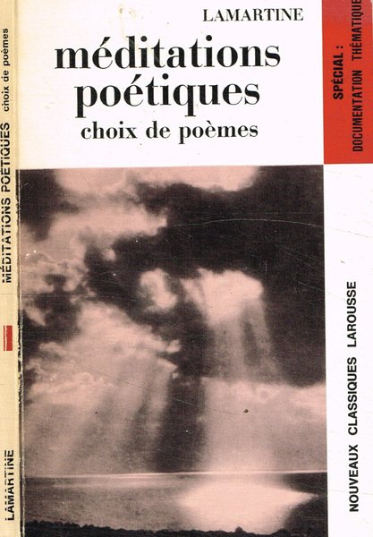 Méditations poétiques. Choix de poèmes