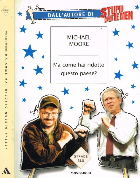 Ma come hai ridotto questo paese?