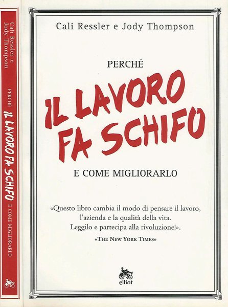 PERCHE' IL LAVORO FA SCHIFO E COME MIGLIORARLO