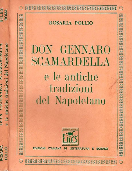 DON GENNARO SCAMARDELLA E LE ANTICHE TRADIZIONI DEL NAPOLETANO