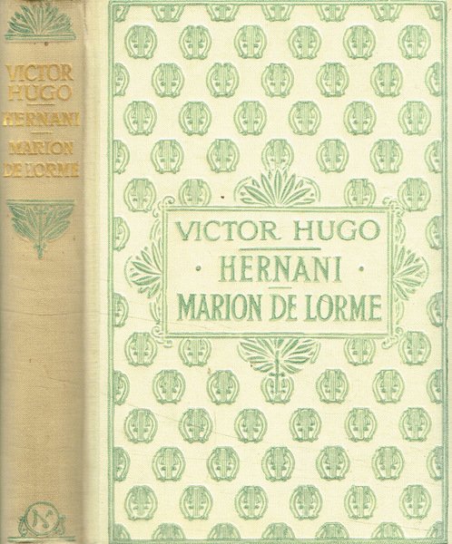 Hernani. Marion de Lorme