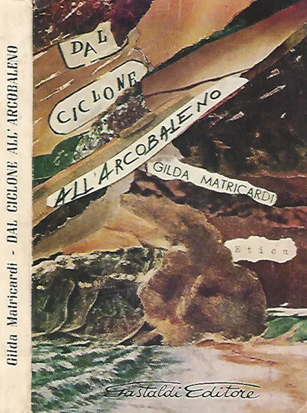 Dal ciclone all'arcobaleno | Immagine Gallery 1