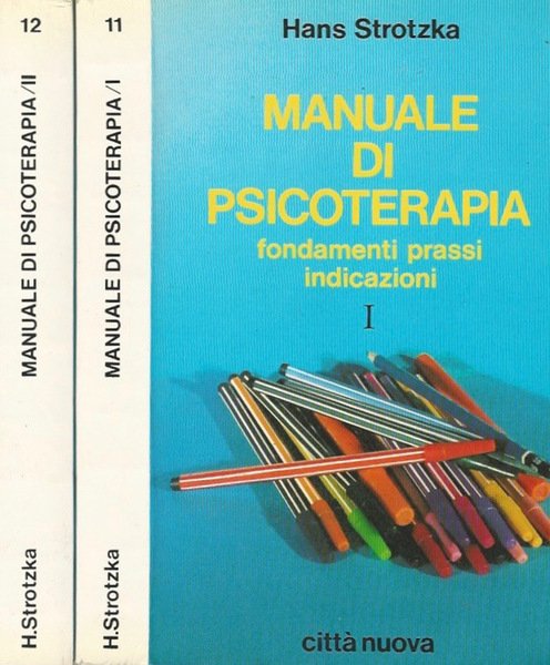 Manuale di psicoterapia - Voll. I - II Fondamenti prassi …