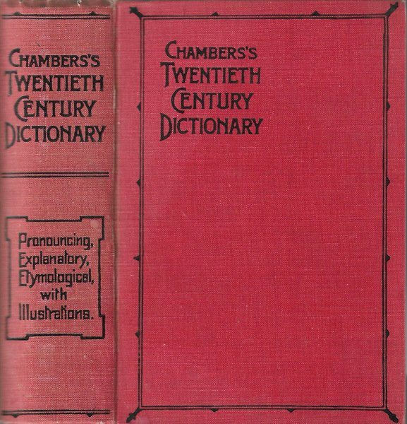 Chamberss Twentieth Century Dictionary of the English Language