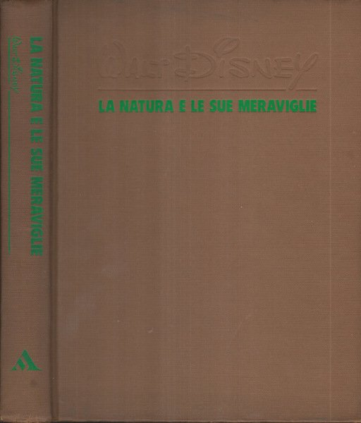 La natura e le sue meraviglie