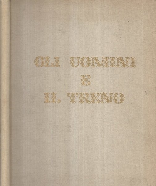 Gli uomini e il treno