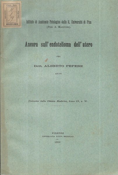 Ancora sull'endotelioma dell'utero
