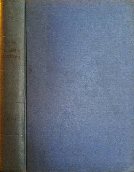STORIA DELLA FILOSOFIA MODERNA VOL. I