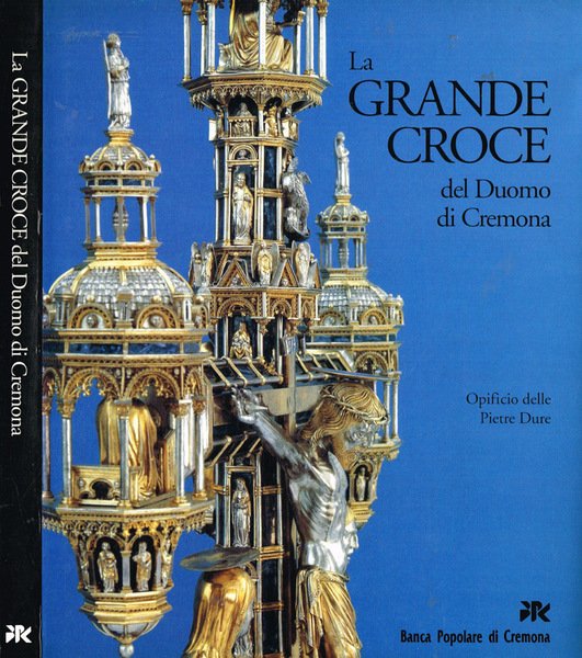 La Grande Croce del Duomo di Cremona
