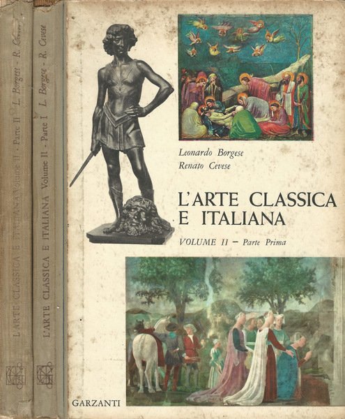 L'arte classica e italiana. Vol. II: Il periodo gotico e …