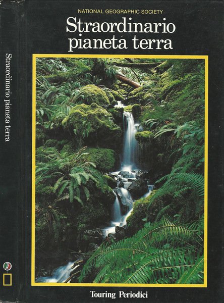 Straordinario Pianeta Terra
