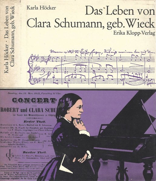 Das Leben von Clara Schumann, geb. Wieck