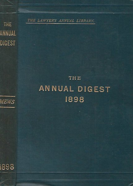 The Annual Digest of all reported decisions of the Superior …