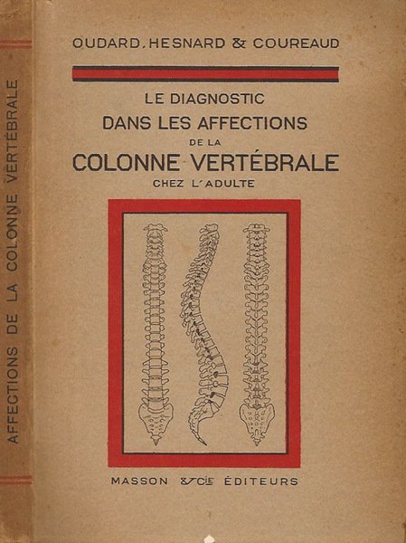 Le diagnostic dans les affections de la colonne vertebrale, chez l'adulte